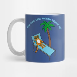 You Can't Spell Vacation Withuot Cat Mug